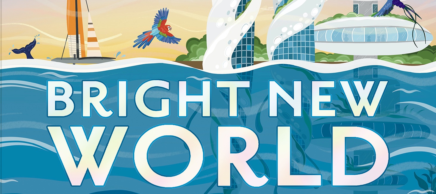 Bright New World