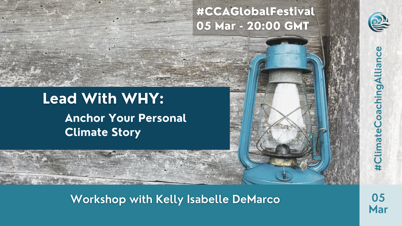 Lead With WHY: Anchor Your Personal Climate Story