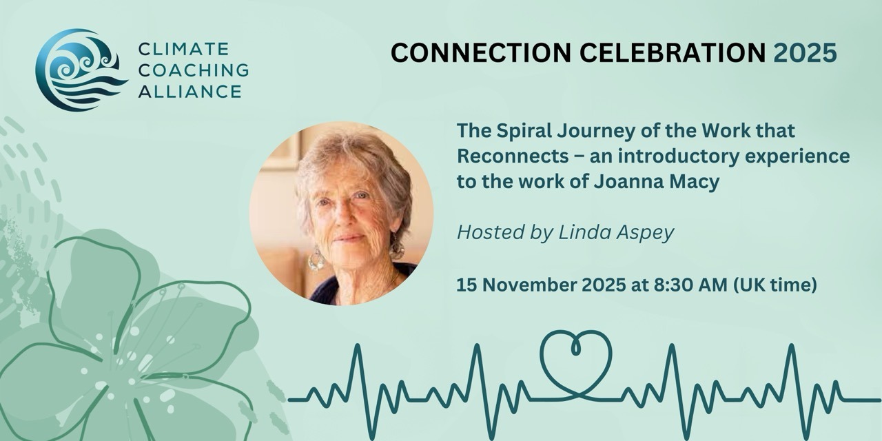 The Spiral Journey of the Work that Reconnects – an introductory experience to the work of Joanna Macy – free