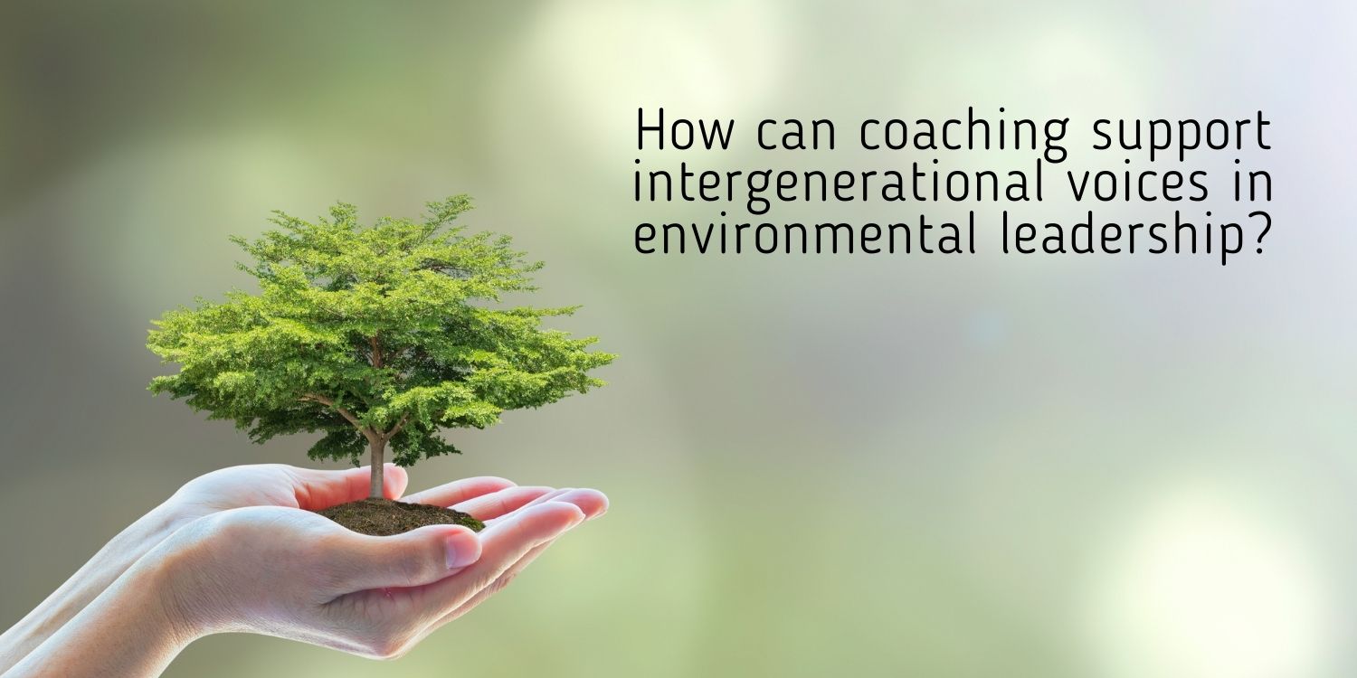 How can coaching support intergenerational voices in environmental leadership?