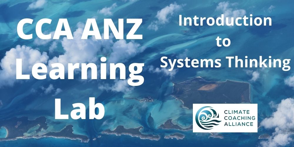 ANZ Learning Lab – An introduction to Systems Thinking; how it helps make sense of complexity