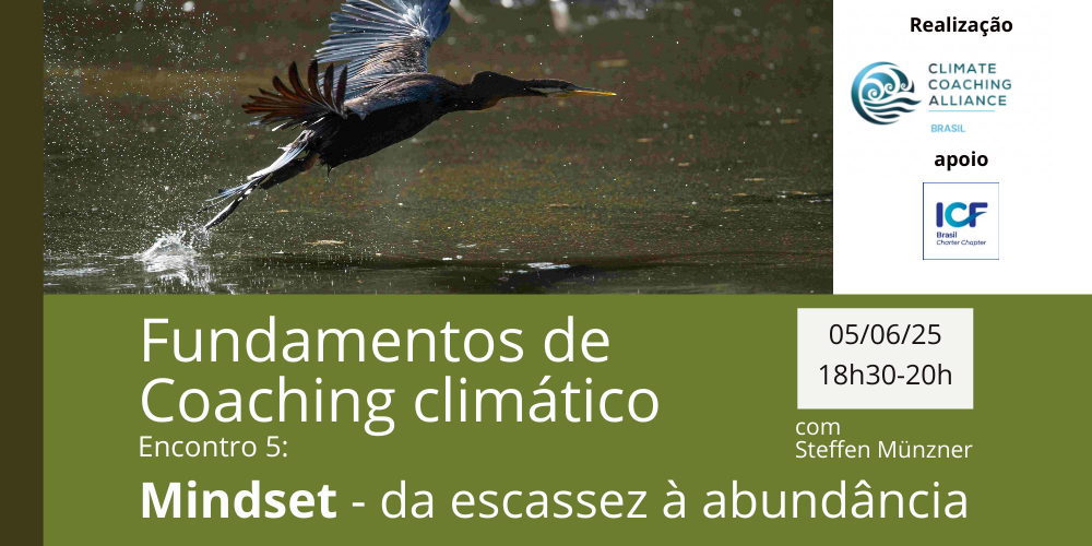 Fundamentos de coaching climático: MINDSET – da escassez à abundância
